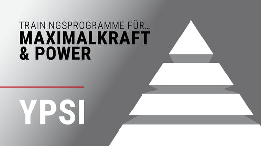 YPSI Trainingsprogramme für... Maximalkraft & Power (6 Monate Zugang)